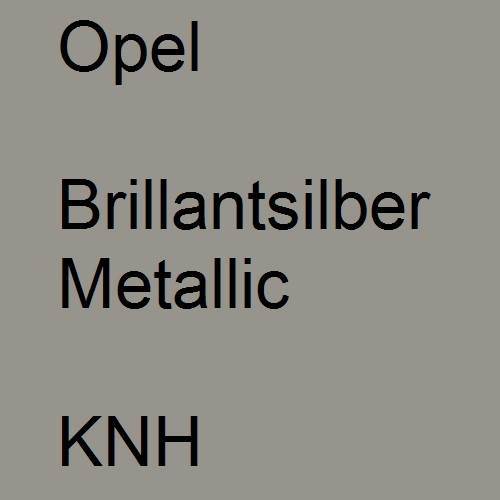 Opel, Brillantsilber Metallic, KNH.